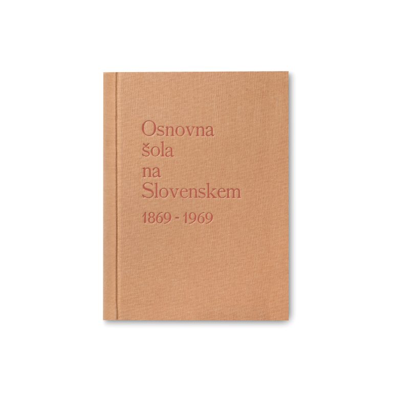 Knjiga Osnovna šola na SLovenskem 1869-1969